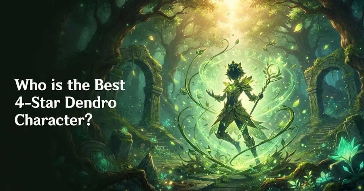 who is the best 4 star dendro character